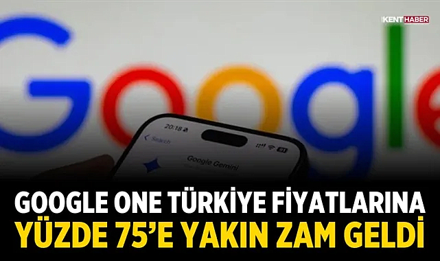 Google One Türkiye Fiyatlarına Yüzde 75’e Yakın Zam Geldi