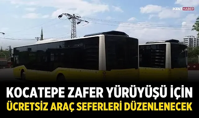 Kocatepe Zafer Yürüyüşü İçin Ücretsiz Araç Seferleri Düzenlenecek