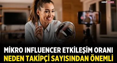 Mikro Influencer Etkileşim Oranı Neden Takipçi Sayısından Önemli