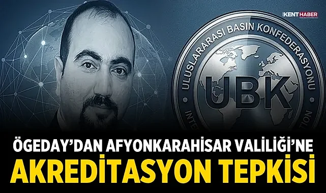 Ögeday’dan Afyonkarahisar Valiliği’ne Akreditasyon Tepkisi