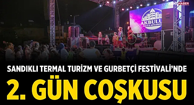 Sandıklı Festivalinde İkinci Gün Coşkusu