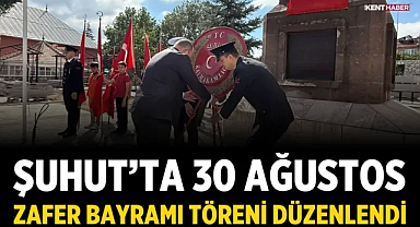 Şuhut’ta 30 Ağustos Zafer Bayramı Töreni Düzenlendi