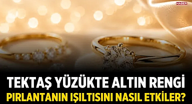 Tektaş Yüzükte Altın Rengi Pırlantanın Işıltısını Nasıl Etkiler?