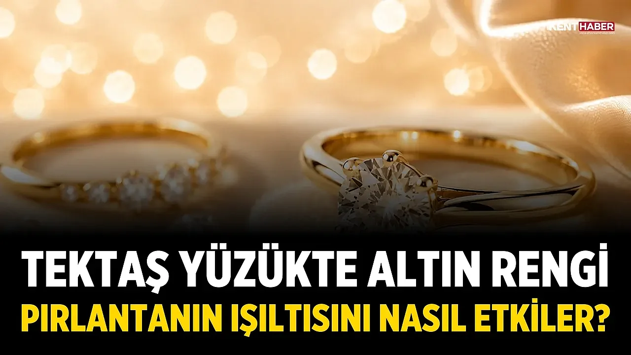 Tektaş Yüzükte Altın Rengi Pırlantanın Işıltısını Nasıl Etkiler?