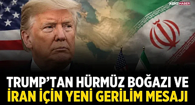 Trump’tan Hürmüz Boğazı ve İran İçin Yeni Gerilim Mesajı