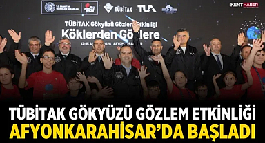 TÜBİTAK Gökyüzü Gözlem Etkinliği Afyonkarahisar’da Başladı