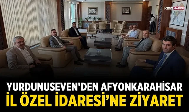 Yurdunuseven’den Afyonkarahisar İl Özel İdaresi’ne Ziyaret