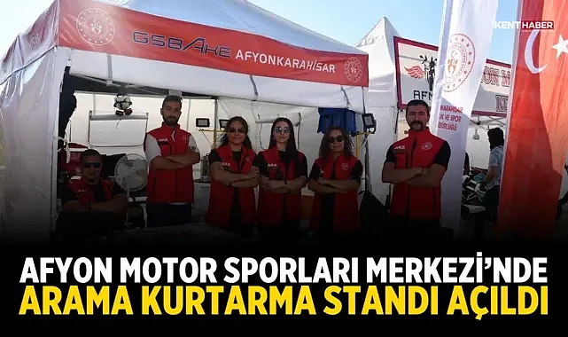Afyon Motor Sporları Merkezi’nde Arama Kurtarma Standı Açıldı