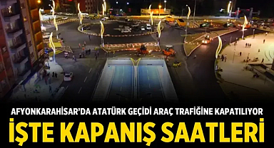 Afyonkarahisar’da Atatürk Geçidi Araç Trafiğine Kapatılıyor: İşte Kapanış Saatleri