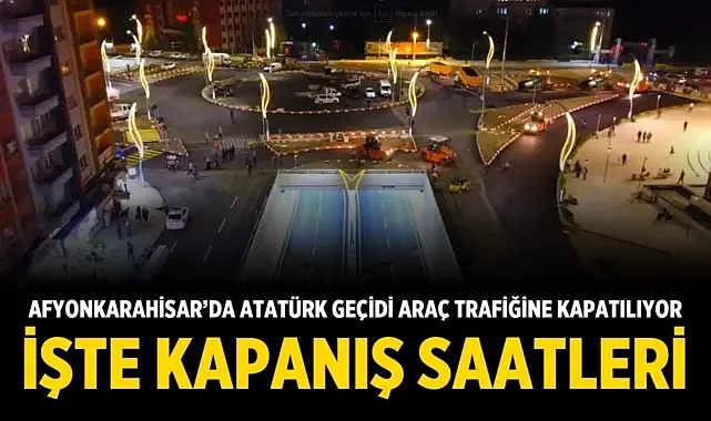 Afyonkarahisar’da Atatürk Geçidi Araç Trafiğine Kapatılıyor: İşte Kapanış Saatleri