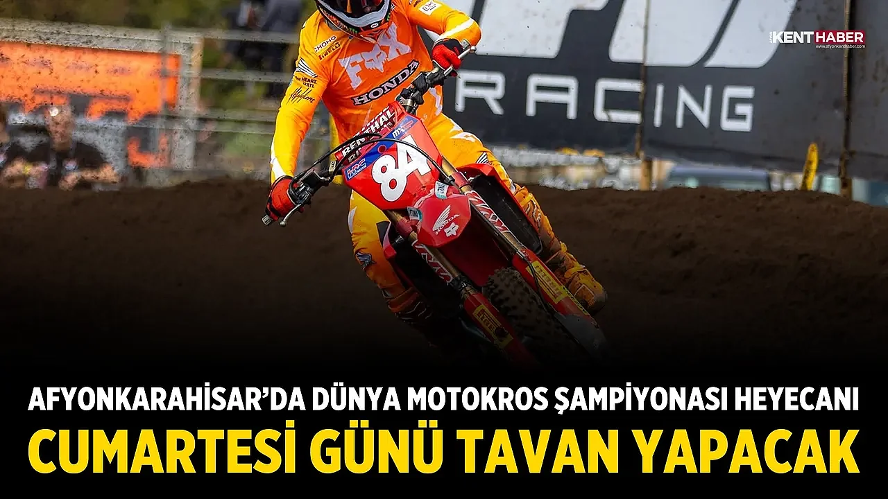 Afyonkarahisar’da Dünya Motokros Şampiyonası Heyecanı Cumartesi Günü Tavan Yapacak