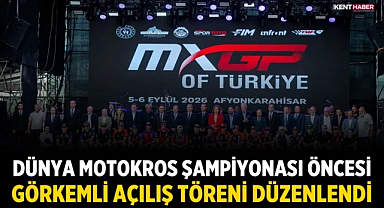 Afyonkarahisar'da Dünya Motokros Şampiyonası Öncesi Görkemli Açılış Töreni Düzenlendi