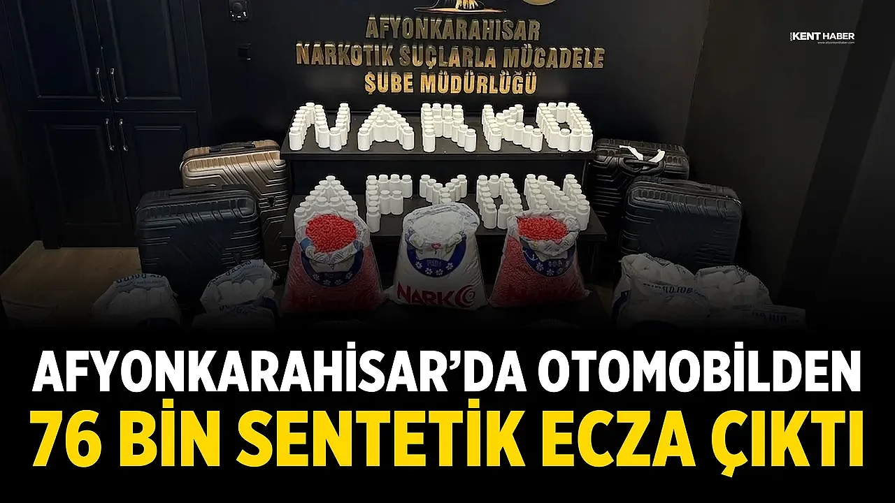 Afyonkarahisar’da Otomobilden 76 Bin Sentetik Ecza Çıktı