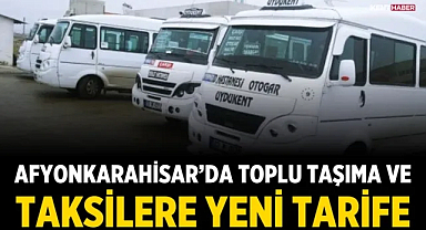 Afyonkarahisar’da Toplu Taşıma ve Taksilere Yeni Tarife