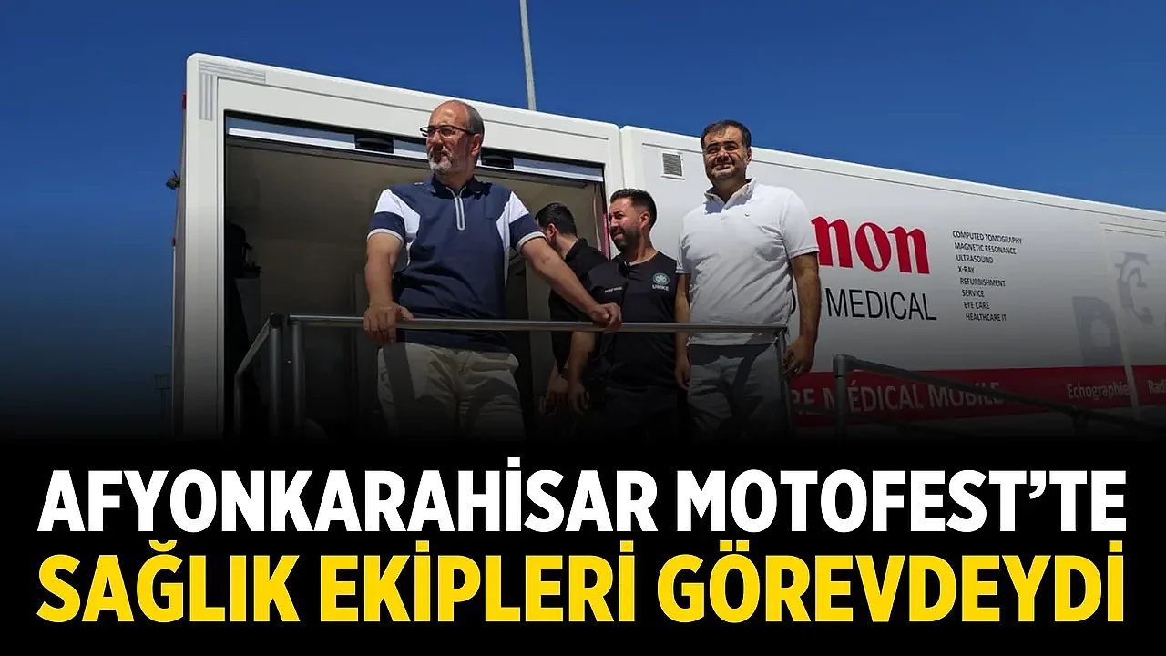 Afyonkarahisar Motofest’te sağlık ekipleri görevdeydi