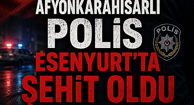 Afyonkarahisarlı Polis Mehmet Ali Topatan Esenyurt’ta Şehit Oldu