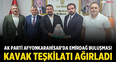 AK Parti Afyonkarahisar’da Emirdağ Buluşması: Kavak Teşkilatı Ağırladı