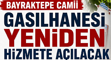 Bayraktepe Camii Gasilhanesi Yeniden Hizmete Açılacak