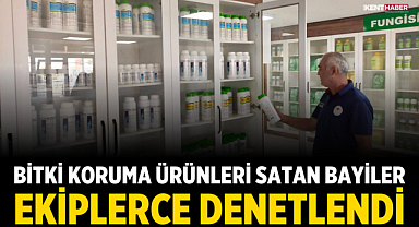 Bitki Koruma Ürünleri Bayilerine Denetim Yapıldı