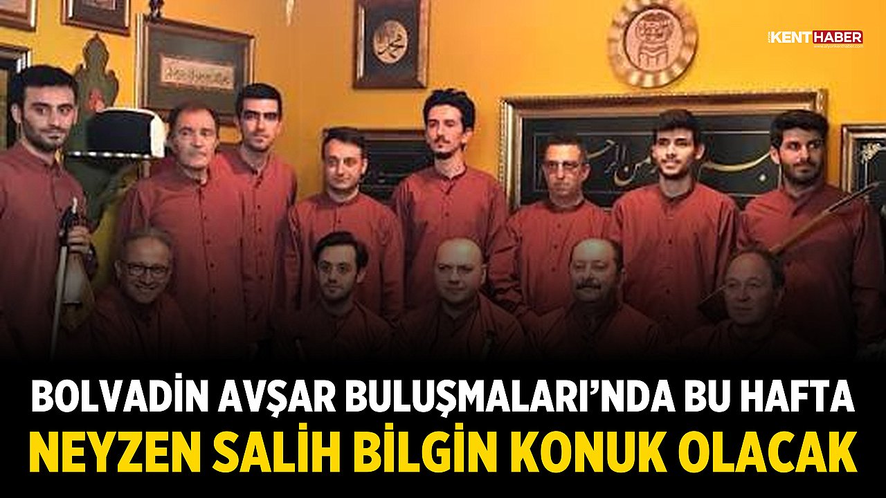 Bolvadin Avşar Buluşmaları’nda Bu Hafta Neyzen Salih Bilgin Konuk Olacak