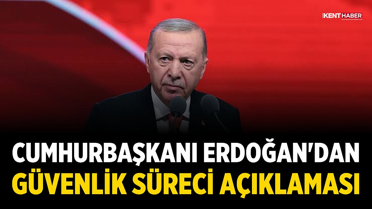 Cumhurbaşkanı Erdoğan'dan Güvenlik Süreci Açıklaması: Tüm Destek Hatları Kurutulacak