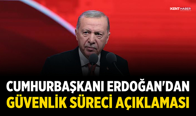 Cumhurbaşkanı Erdoğan'dan Güvenlik Süreci Açıklaması: Tüm Destek Hatları Kurutulacak