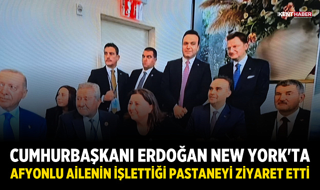 Cumhurbaşkanı Erdoğan New York'ta, Afyonlu Ailenin İşlettiği Pastaneyi Ziyaret Etti 