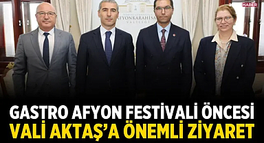 Gastro Afyon Festivali Öncesi Vali Aktaş'a Önemli Ziyaret