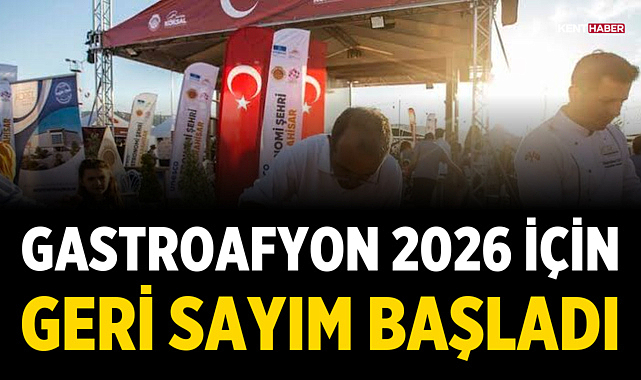 GastroAfyon 2026 için geri sayım başladı