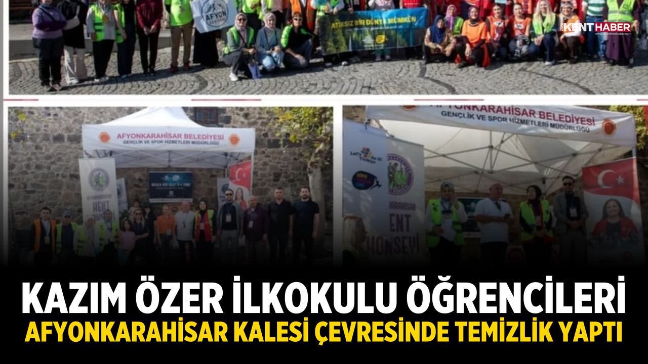 Kazım Özer İlkokulu Öğrencileri Afyonkarahisar Kalesi Çevresinde Temizlik Yaptı