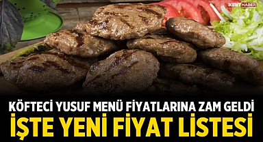 Köfteci Yusuf Menü Fiyatlarına Zam Geldi! İşte Yeni Fiyat Listesi