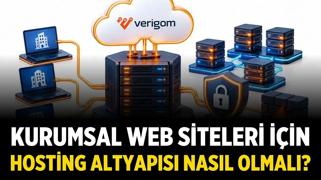 Kurumsal Web Siteleri İçin Hosting Altyapısı Nasıl Olmalı?