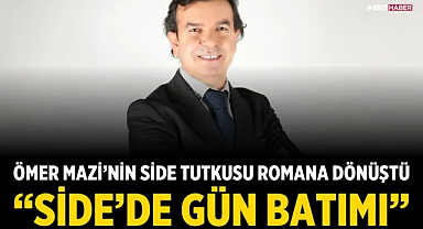 Ömer Mazi’nin Side tutkusu romana dönüştü: “Side’de Gün Batımı”