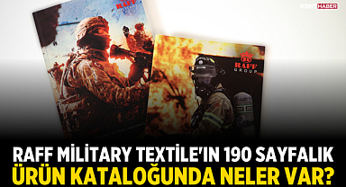 Raff Military Textile'ın 190 sayfalık ürün kataloğunda neler var?