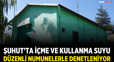 Şuhut’ta İçme ve Kullanma Suyu Düzenli Numunelerle Denetleniyor