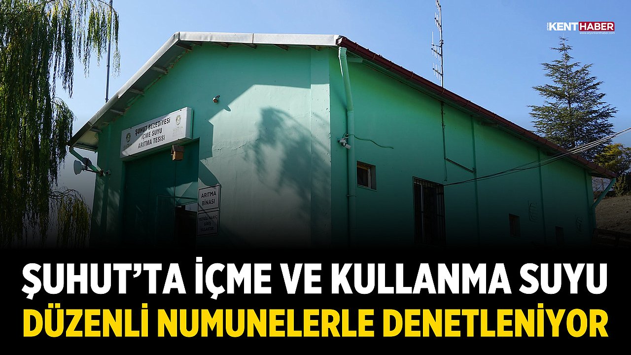 Şuhut’ta İçme ve Kullanma Suyu Düzenli Numunelerle Denetleniyor