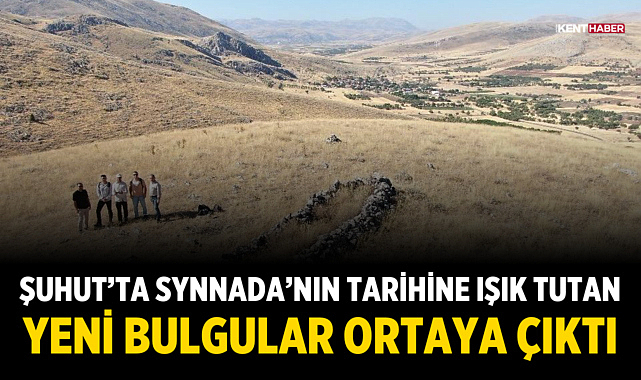 Şuhut’ta Synnada’nın Tarihine Işık Tutan Yeni Bulgular Ortaya Çıktı