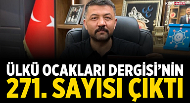 Ülkü Ocakları Dergisi’nin 271. Sayısı Çıktı