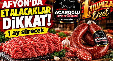 Afyon'da et alışverişi yapacaklar bu habere dikkat!
