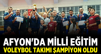 Afyon'da Milli Eğitim Voleybol Takımı Şampiyon Oldu