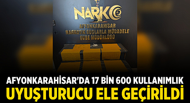 Afyonkarahisar'da 17 Bin 600 Kullanımlık Uyuşturucu Ele Geçirildi