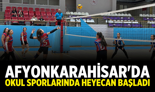 Afyonkarahisar'da Okul Sporlarında Heyecan Başladı