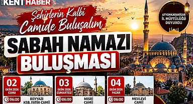Afyonkarahisar’da sabah namazı buluşmaları üç gün sürecek