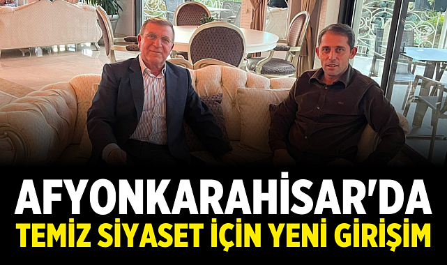 Afyonkarahisar'da Temiz Siyaset İçin Yeni Girişim