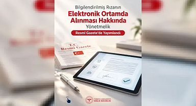 Afyonkarahisar İl Sağlık Müdürlüğü Duyurdu: Bilgilendirilmiş Rızanın Elektronik Ortamda Alınması Hakkında Yönetmelik Resmî Gazete’de Yayımlandı