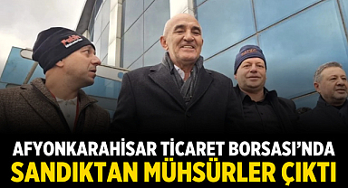 Afyonkarahisar Ticaret Borsası’nda Sandıktan Mühsürler Çıktı