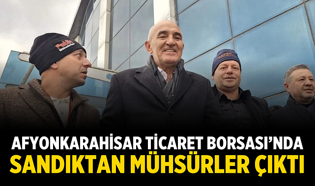 Afyonkarahisar Ticaret Borsası’nda Sandıktan Mühsürler Çıktı