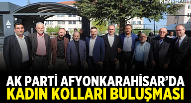 AK Parti Afyonkarahisar’da Kadın Kolları Buluşması