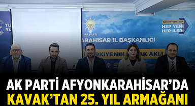 AK Parti Afyonkarahisar'da Kavak'tan 25. Yıl Armağanı