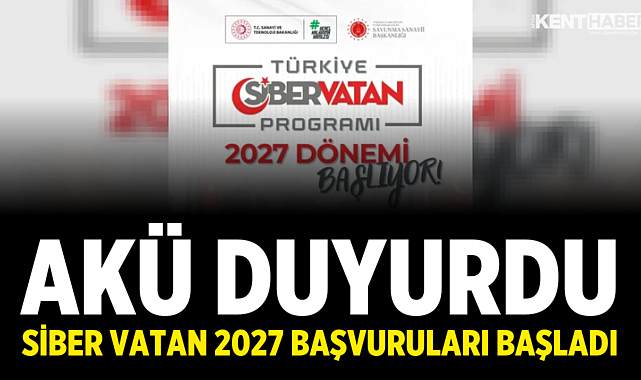 AKÜ Duyurdu: Siber Vatan 2027 Başvuruları Başladı